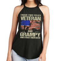 I Have Two Titles Veteran And Grampy And I Rock Them Both Women's Perfect Tri Rocker Tank