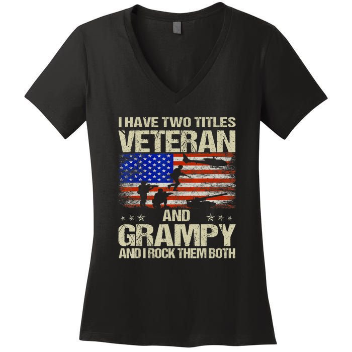 I Have Two Titles Veteran And Grampy And I Rock Them Both Women's V-Neck T-Shirt