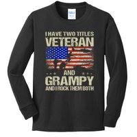 I Have Two Titles Veteran And Grampy And I Rock Them Both Kids Long Sleeve Shirt