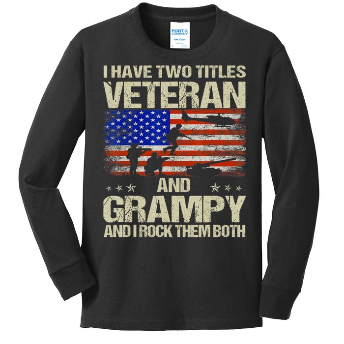 I Have Two Titles Veteran And Grampy And I Rock Them Both Kids Long Sleeve Shirt