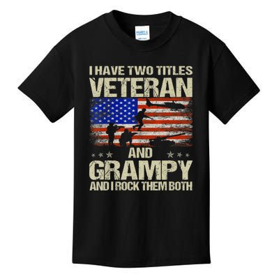 I Have Two Titles Veteran And Grampy And I Rock Them Both Kids T-Shirt