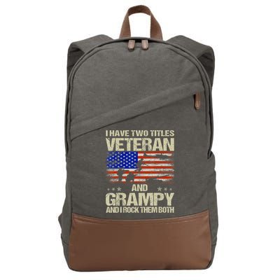 I Have Two Titles Veteran And Grampy And I Rock Them Both Cotton Canvas Backpack