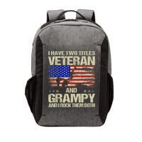 I Have Two Titles Veteran And Grampy And I Rock Them Both Vector Backpack
