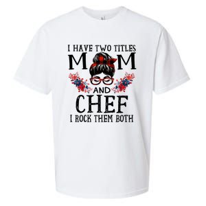 I Have Two Titles Mom And Chef Red Buffalo Mothers Day Funny Gift Sueded Cloud Jersey T-Shirt