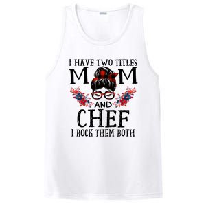 I Have Two Titles Mom And Chef Red Buffalo Mothers Day Funny Gift PosiCharge Competitor Tank