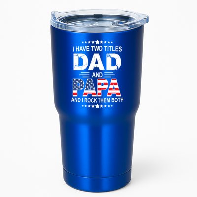 I Have Two Titles Dad And Papa Rock Them Both USA Tumbler