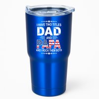 I Have Two Titles Dad And Papa Rock Them Both USA Tumbler