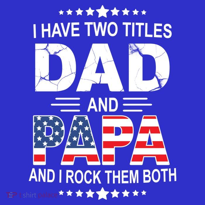 I Have Two Titles Dad And Papa Rock Them Both USA Baby Bodysuit