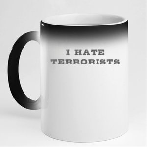 I Hate Terrorists 11oz Black Color Changing Mug