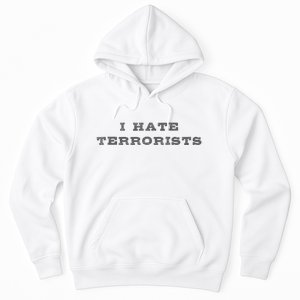 I Hate Terrorists Hoodie