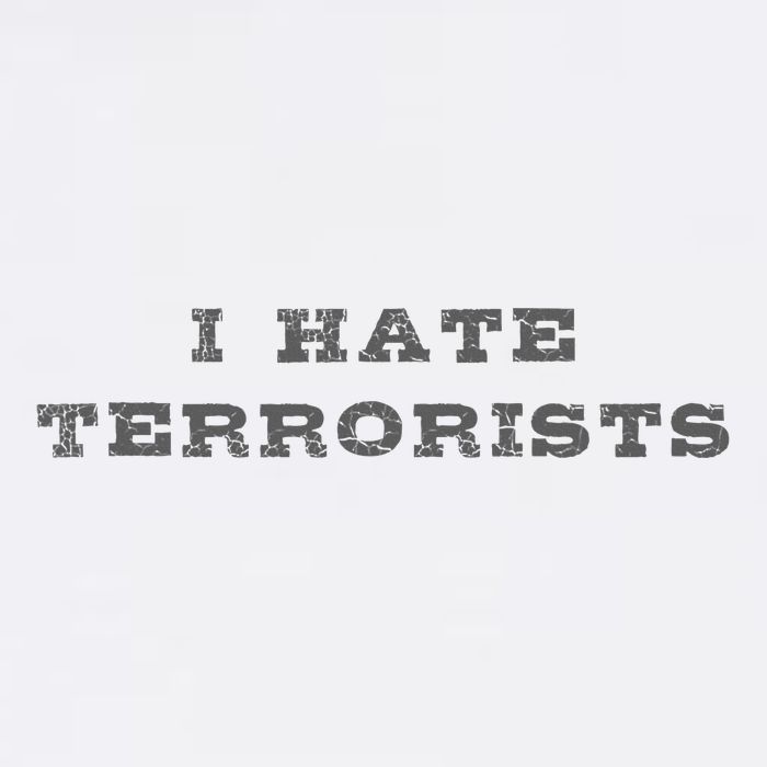 I Hate Terrorists T-Shirt