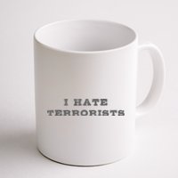 I Hate Terrorists Coffee Mug