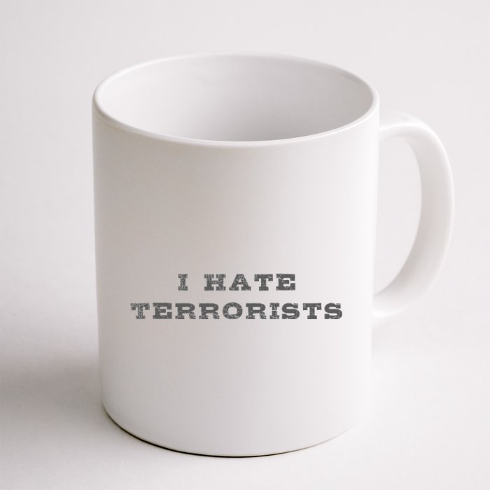 I Hate Terrorists Coffee Mug