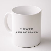 I Hate Terrorists Coffee Mug