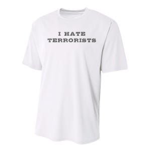 I Hate Terrorists Performance Sprint T-Shirt