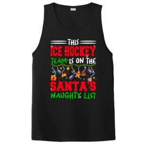 Ice Hockey Team Is On SantaS Xmas Naughty List Funny Player Gift PosiCharge Competitor Tank