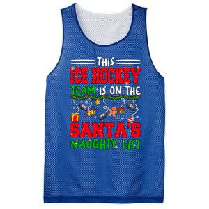 Ice Hockey Team Is On SantaS Xmas Naughty List Funny Player Gift Mesh Reversible Basketball Jersey Tank