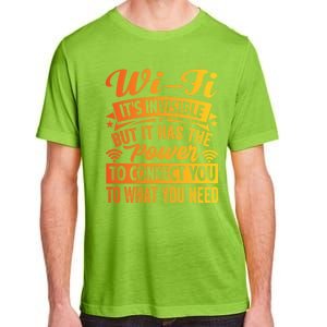 It Has The Power To Connect Funny Gift Adult ChromaSoft Performance T-Shirt