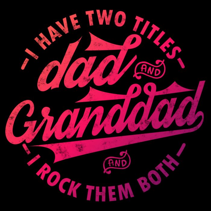 I Have Two Titles Dad And Granddad Gift For Funny Grandpa Gift Cooling Performance Crew T-Shirt