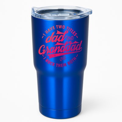 I Have Two Titles Dad And Granddad Gift For Funny Grandpa Gift Tumbler