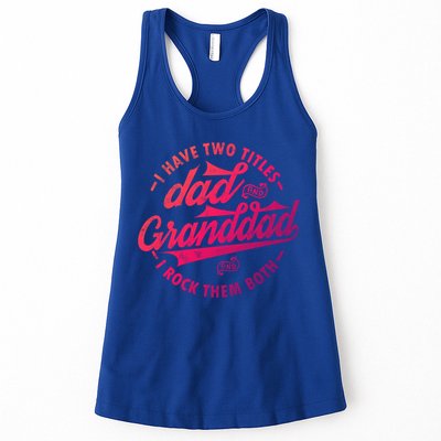 I Have Two Titles Dad And Granddad Gift For Funny Grandpa Gift Womens Tank Top