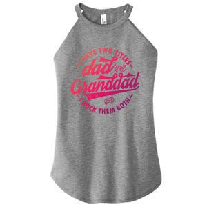 I Have Two Titles Dad And Granddad Gift For Funny Grandpa Gift Women's Perfect Tri Rocker Tank