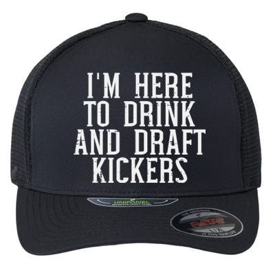 Im Here To Draft Kickers Funny Draft Party Fantasy Football Flexfit Unipanel Trucker Cap