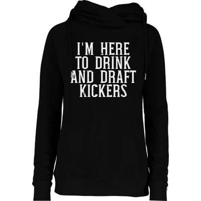 Im Here To Draft Kickers Funny Draft Party Fantasy Football Womens Funnel Neck Pullover Hood