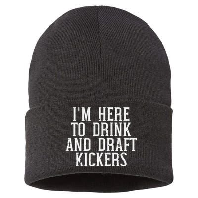 Im Here To Draft Kickers Funny Draft Party Fantasy Football Sustainable Knit Beanie