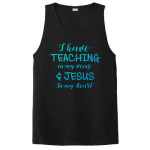 I Have Teaching In My Veins And Jesus In My Heart Teacher Gift PosiCharge Competitor Tank