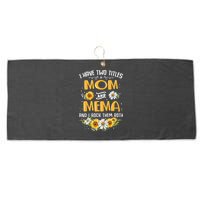 I Have Two Titles Mom And Mema And I Rock Them Both Large Microfiber Waffle Golf Towel