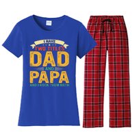 I Have Two Titles Dad And Papa Funny Fathers Day Women's Flannel Pajama Set