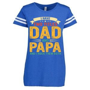 I Have Two Titles Dad And Papa Funny Fathers Day Enza Ladies Jersey Football T-Shirt