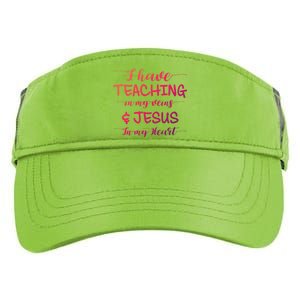 I Have Teaching In My Veins And Jesus In My Heart Teacher Gift Adult Drive Performance Visor