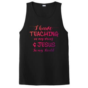 I Have Teaching In My Veins And Jesus In My Heart Teacher Gift PosiCharge Competitor Tank