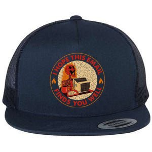 I Hope This Email Finds You Well Funny Skeleton Halloween Flat Bill Trucker Hat