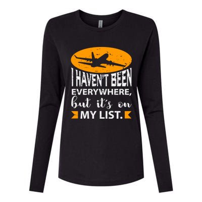 I Haven T Been Everywhere Travel Gift Meaningful Gift Womens Cotton Relaxed Long Sleeve T-Shirt