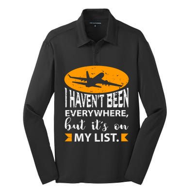 I Haven T Been Everywhere Travel Gift Meaningful Gift Silk Touch Performance Long Sleeve Polo