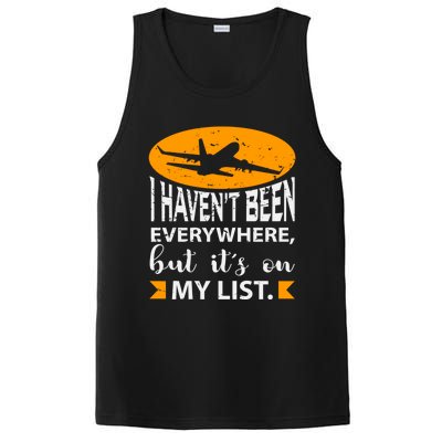 I Haven T Been Everywhere Travel Gift Meaningful Gift PosiCharge Competitor Tank