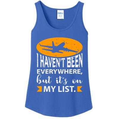 I Haven T Been Everywhere Travel Gift Meaningful Gift Ladies Essential Tank