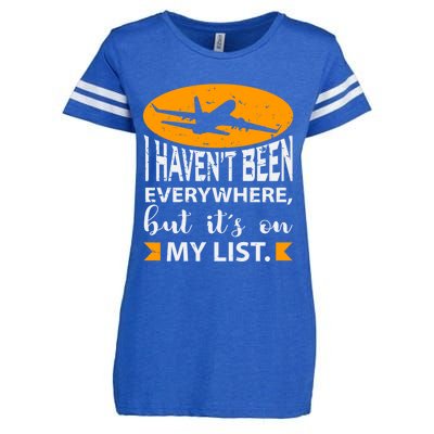 I Haven T Been Everywhere Travel Gift Meaningful Gift Enza Ladies Jersey Football T-Shirt