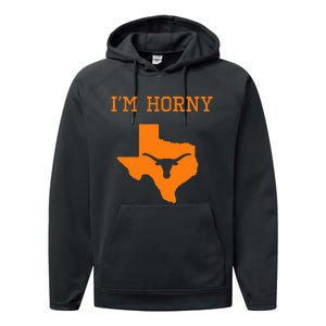 IM Horny Texas Funny Merch Performance Fleece Hoodie