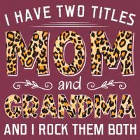 I Have Two Titles Mom And Grandma And I Rock Them Both Leopard Pattern 16oz Travel Tumbler