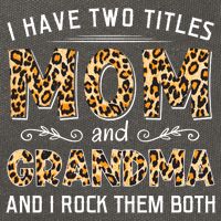 I Have Two Titles Mom And Grandma And I Rock Them Both Leopard Pattern Cotton Canvas Backpack