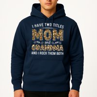 I Have Two Titles Mom And Grandma And I Rock Them Both Leopard Pattern Hoodie