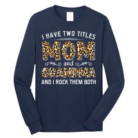I Have Two Titles Mom And Grandma And I Rock Them Both Leopard Pattern Long Sleeve Shirt