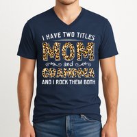 I Have Two Titles Mom And Grandma And I Rock Them Both Leopard Pattern V-Neck T-Shirt