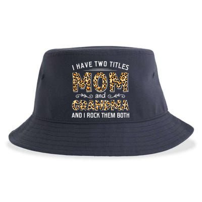 I Have Two Titles Mom And Grandma And I Rock Them Both Leopard Pattern Sustainable Bucket Hat