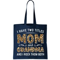 I Have Two Titles Mom And Grandma And I Rock Them Both Leopard Pattern Bag