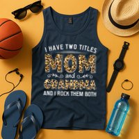 I Have Two Titles Mom And Grandma And I Rock Them Both Leopard Pattern Tank Top